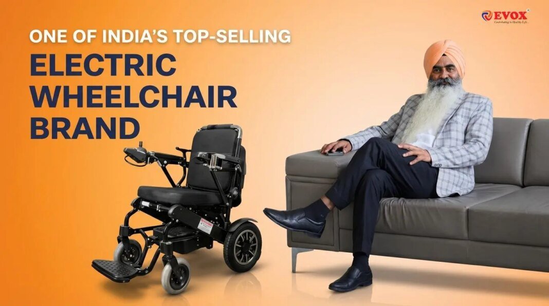 Evox Electric Wheelchairs: Leading the Mobility Market in India Thanks to Founder Kulvinder Singh’s Vision